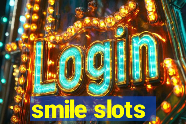 smile slots